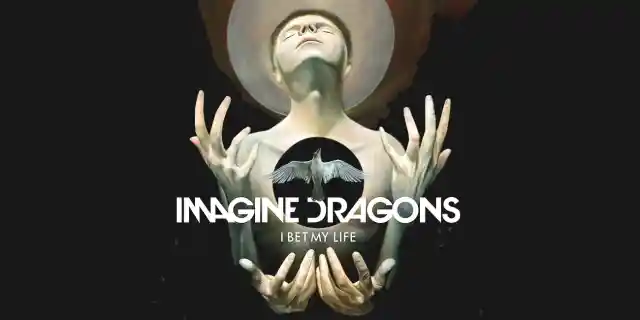 Imagine Dragons: ‘I Bet My Life’ Single Review