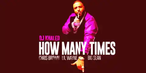 DJ Khaled ft. Chris Brown, Lil Wayne, Big Sean: ‘How Many Times’ Single Review