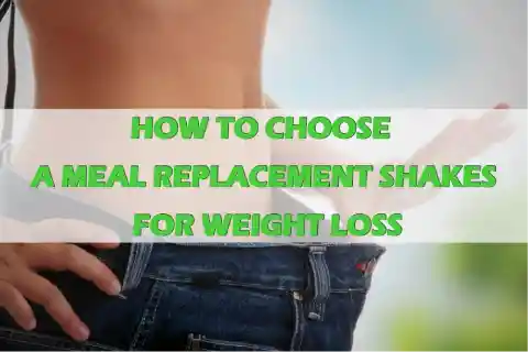 How to Choose a Meal Replacement Shakes for Weight Loss